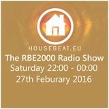 The RBE2000 Radio Show 27 Feb 2016 housebeat.eu