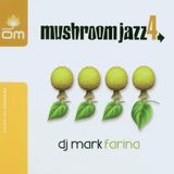 Mark Farina - Mushroom Jazz 4
