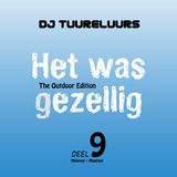 HET WAS GEZELLIG deel 9 (Outdoor edition)