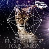 Slutty Fringe Mix Series #19 Endless House Foundation