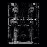 walk into dark mix Ⅴ