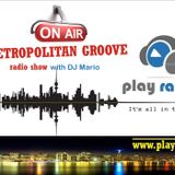 "METROPOLITAN GROOVE" - Radio Show 237 (Mixed by DJ Mario)