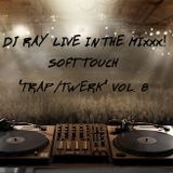 SOFT TOUCH "TRAP/TWERK" VOL. 8