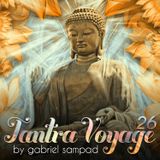Tantra Voyage 26 by Gabriel Sampad
