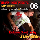 Trans - Continental Podcast - 'J-Me Griffiths' Special Guestmix