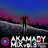AKAMADY MIX Vol. 8 Swarsaktya (Massive What)