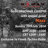 MAXX - Subconscious Control (Vinyl DJ Set) July 2014