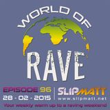 Slipmatt - World Of Rave #96