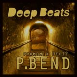DeepBeats promomix Dec12 - P.BEND