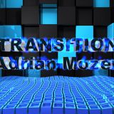 TRANSITION - Adrian Mozer