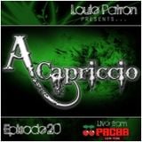 A capriccio: Episode 20 (Live From Pacha NYC's Basement 7/14/12)