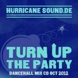 Hurricane Sound - Turn Up The Party Oct 2012