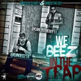 WE BEEZ IN THE TRAP