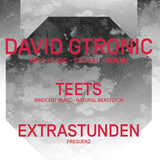 AFTER PARTY B3B DAVID GTRONIC, TEETS & EXTRASTUNDEN