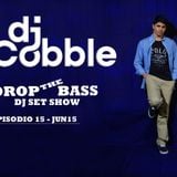 Drop the Bass - Episodio #15