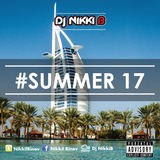 #Summer 17 - By Dj Nikki B