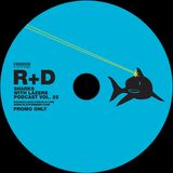 R+D // Sharks with Lasers vol. 22 // October 2015