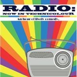 'Radio: Now In Technicolour' Episode 2 (Recorded for Chorlton FM)