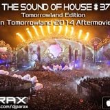 Parax- The Sound Of House Podcast Episode # 37(Tomorrowland 2014 Edition)