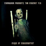 cOmaWrek Presentz tha nOdcast (v56) mixed by sOuL_sCientiSt