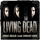 Zeds Dead - The Living Dead EP Mix