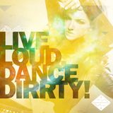 Alveo - Live Loud, Dance Dirrty! Vol.6