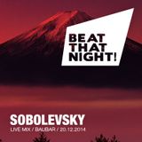 Sobolevsky / Live Mix / BTN / BauBar 7 / 20.12.2014