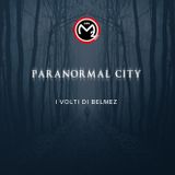 #8 - Paranormal City - 19 gennaio 2016 - I volti di Belmez
