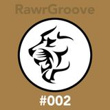 RawrGroove #002