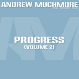 Andrew Muchmore - Progress (Volume 2)