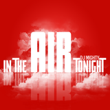 DJ Mighty - In The Air Tonight