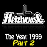 Heizhouse - The Year 1999 Part 2