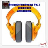 " Remembering The Past " Vol.3 Ft. My Sister Gina (Ting-oy )-(Compiled By Aneh estuista)