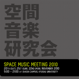 Nov 21, 2010 Space Music Meeting Part.2