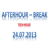 Short Afterhour ~Break~ Tech-House 24-07
