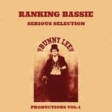 Bunny "Striker" Lee Productions Vol 1 (Ranking Bassie Serious Selection)
