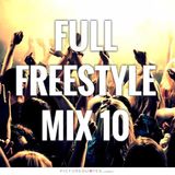 FULL FREESTYLE MIX 10 2015 - DJ Carlos C4 Ramos