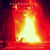 Mix Tape - Dub System&Andes Step - Fahrenheit groove - San Violentín Fiesta Ganjah - Febrero 2016