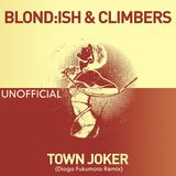 Blondish & Climbers - Town Joker (Diogo Fukumoto Unofficial Remix).