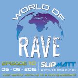 Slipmatt - World Of Rave #110