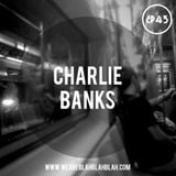 WeAreBlahBlahBlah EP43 – Mixed Charlie Banks