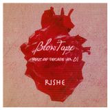 Blowtape 2015.06 with Rishe (Best of Decade Vol. 01)