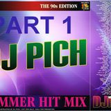 DJ PICH Summer Hit Mix 1990s Edition Part 1