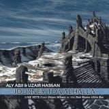 Aly Abji & Uzair Hassan (DJ Zero D) - Journey To Valhalla (Orjan Nilsen Opening Sets)