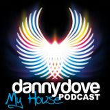 Danny Dove "My house" Show 009