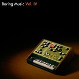 Boring Music 4