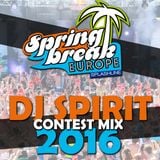 DJ Spirit - SPRINGBREAK Europe DJ Contest 2016