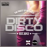 Dirty Disco Radio Episode 47, Mixed & Hosted by Kono Vidovic