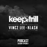Klash & Vincz Lee - Keep It Trill Podcast S1E1