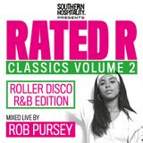 Rated R Classics Vol.2: Roller Disco R&B Edition - Mixed Live By Rob Pursey